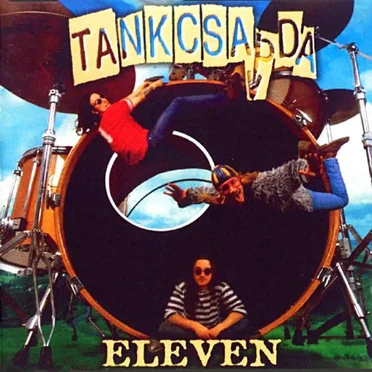 Eleven by Tankcsapda - album cover