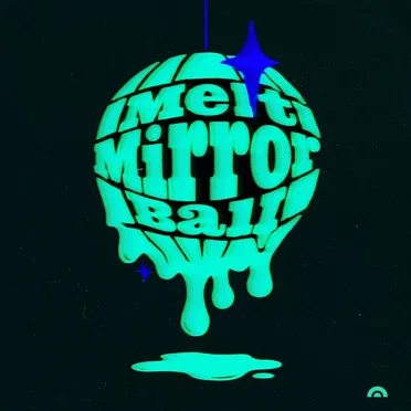 Melt Mirror Ball