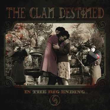 In the Big Ending... by The Clan Destined - album cover