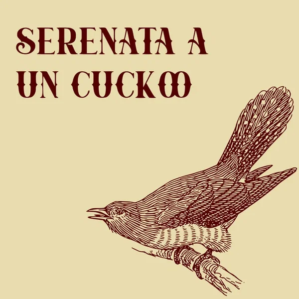 Serenade to a Cuckoo