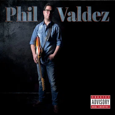 Phil Valdez by Phil Valdez - album cover