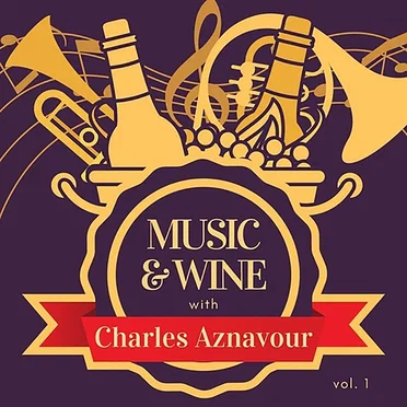 Music & Wine with Charles Aznavour, Vol. 1