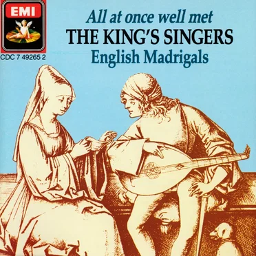 All at Once Well Met: English Madrigals