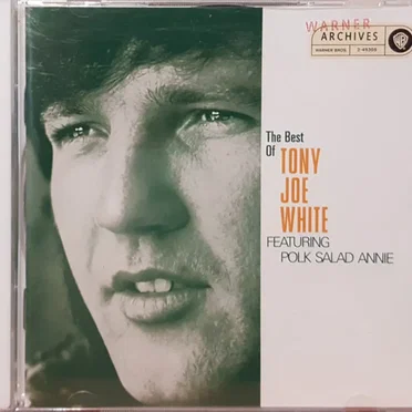 The Best of Tony Joe White featuring Polk Salad Annie