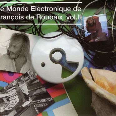Le Monde électronique de François de Roubaix, Volume II
