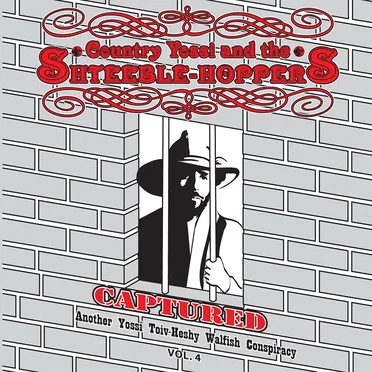 Country Yossi and the Shteeble‐Hoppers, Vol. 4: Captured