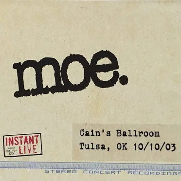 Instant Live: 2003‐10‐10: Cain’s Ballroom, Tulsa, OK, USA