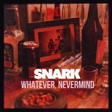 Whatever, Nevermind