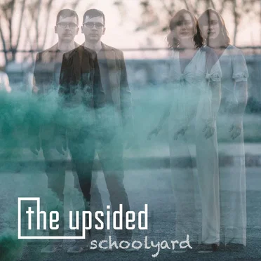 Schoolyard by The Upsided - album cover