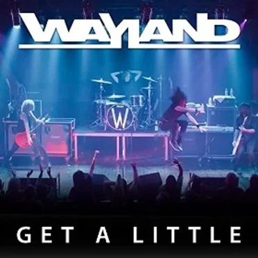 Get a Little by Wayland - album cover