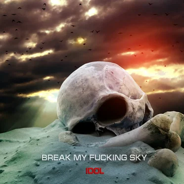 Idol by Break My Fucking Sky - album cover