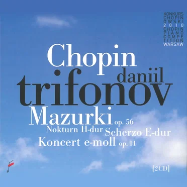 Mazurki op. 56 / Nokturn H-dur / Scherzo E-dur / Koncert e-moll op. 11