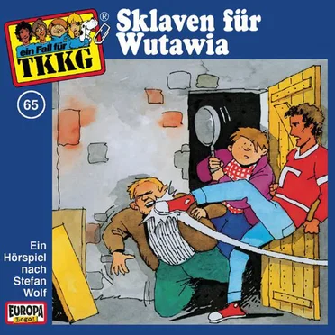TKKG 65: Sklaven für Wutawia by Stefan Wolf - album cover