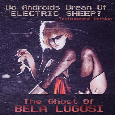 Do Androids Dream of Electric Sheep? (instrumental)