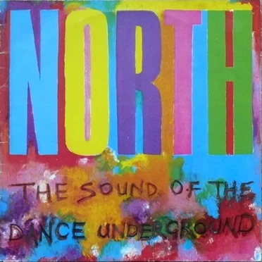 North: The Sound of the Dance Underground by Various Artists - album cover