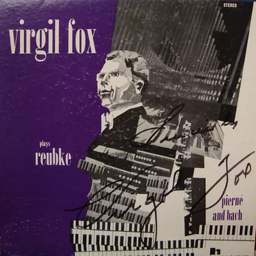 Virgil Fox Plays Reubke, Pierné and Bach