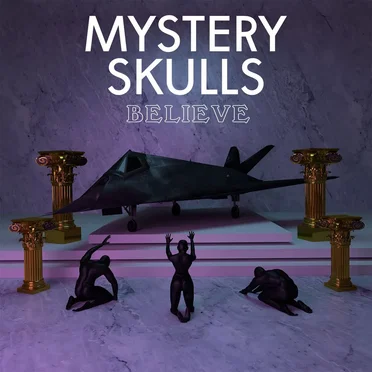 Believe by Mystery Skulls - album cover