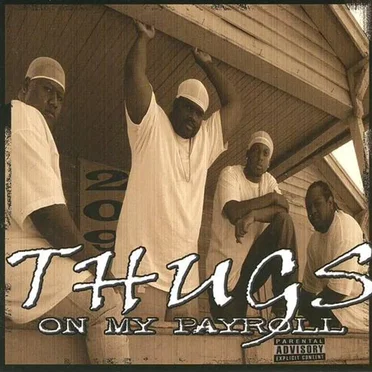 Thugs on My Payroll