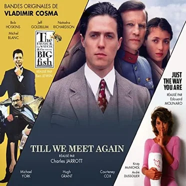 Till We Meet Again / La montre, la croix & la maniere / Just the Way You Are