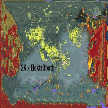 2K x Elektr0bath