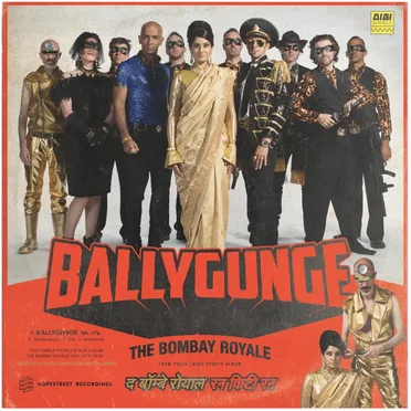 Ballygunge by The Bombay Royale - album cover