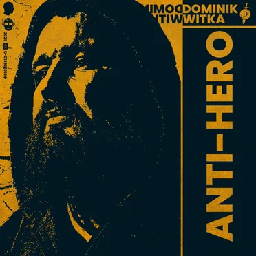 Anti-Hero by Dominik Witka - album cover