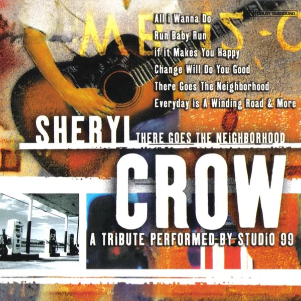 There’s Goes the Neighborhood: A Sheryl Crow Tribute