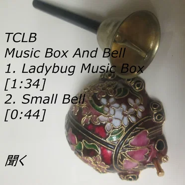 Music Box and Bell