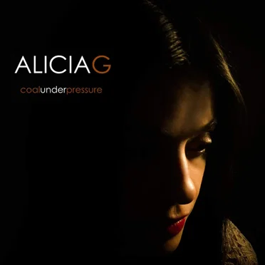 Coal Under Pressure by Alicia G - album cover