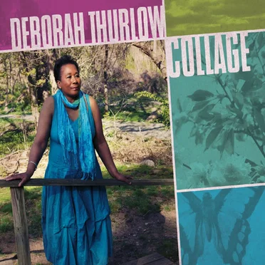 Collage by Deborah Thurlow - album cover
