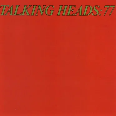 Talking Heads: 77