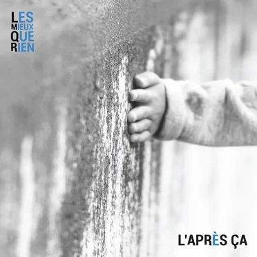 Les Mieux Que Rien