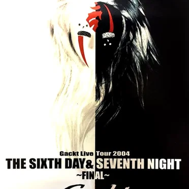 Live Tour 2004 THE SIXTH DAY & SEVENTH NIGHT 〜FINAL〜