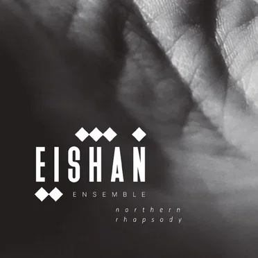 Northern Rhapsody by Eishan Ensemble - album cover