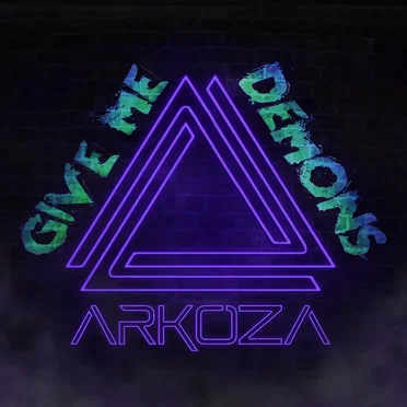 Give Me Demons by ARKOZA - album cover