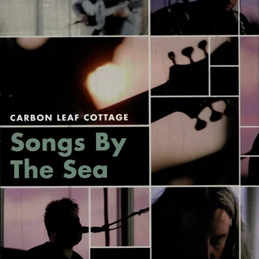 Carbon Leaf Cottage: Songs by the Sea