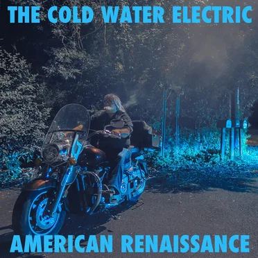 American Renaissance by The Cold Water Electric - album cover