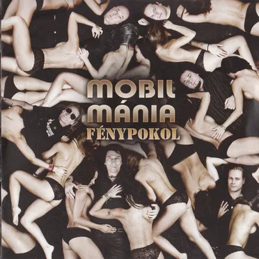Fénypokol by Mobilmánia - album cover