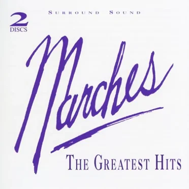 Marches: The Greatest Hits by Various Artists - album cover