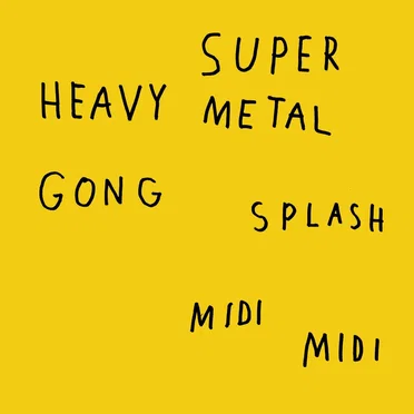 Gong Splash Midi Midi by Super Heavy Metal - album cover
