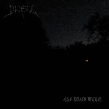 Far Dark Helm by Dwel - album cover