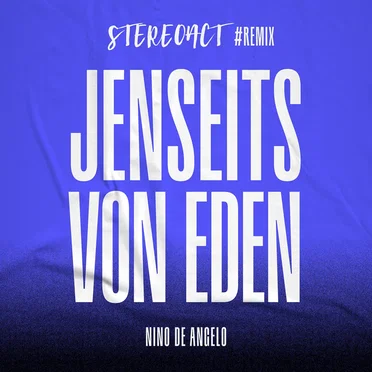 Jenseits von Eden (Stereoact #Remix)