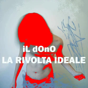 La rivolta ideale by Il Dono - album cover