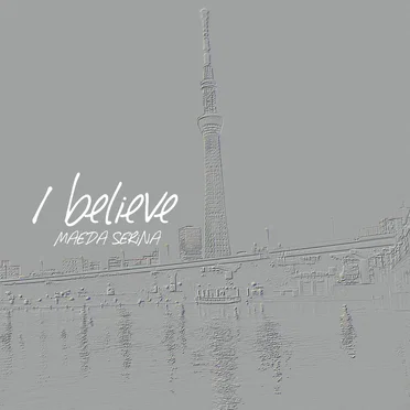 I believe