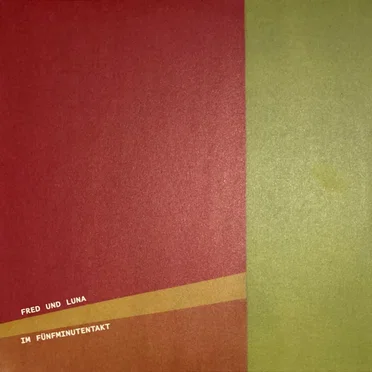 Im Fünfminutentakt by Fred und Luna - album cover