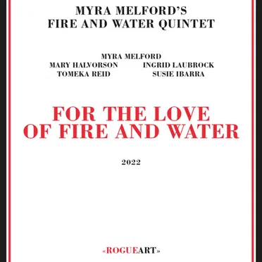 For the Love of Fire and Water