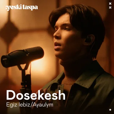 Egiz lebiz / Ayaulym by Dosekesh - album cover