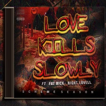 LOVE KILLS SLOWLY