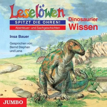 Leselöwen spitzt die Ohren! Dinosaurier Wissen by Insa Bauer - album cover