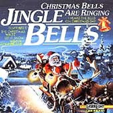 Jingle Bells: Christmas Bells Are Ringing by Various Artists - album cover